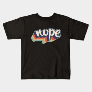 Nope Kids T-Shirt